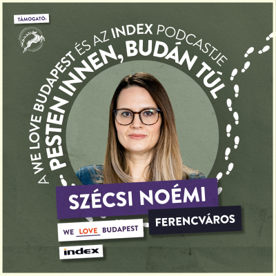 episode Ferencváros ismeretlen történetei (vendég: Szécsi Noémi, író) artwork