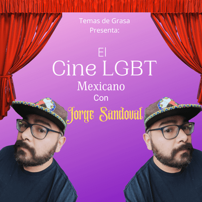 episode Cine LGBTQ+ mexicano artwork