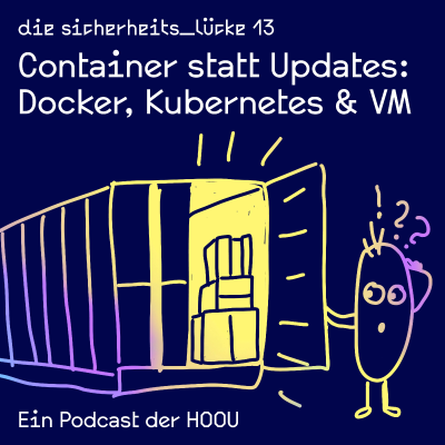 episode Container statt Updates: Docker, Kubernetes & VM artwork