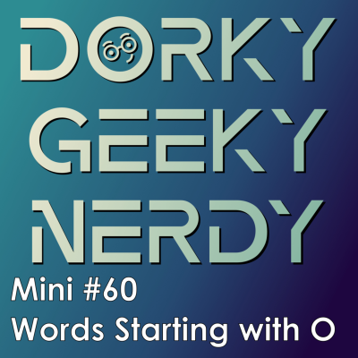 episode Words Starting with O (Mini #60) artwork
