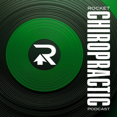 Rocket Chiropractic Podcast