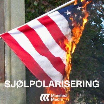 episode SJØLPOLARISERING#2: Amerikansk armageddon? artwork
