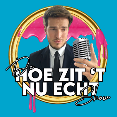 De hoe zit ‘t nu echt Show