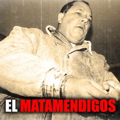 episode El Matamendigos: La aterradora historia real de Francisco García Escalona artwork