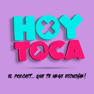 episode Hoy Toca | Relaciones Tóxicas | Ep 18 artwork