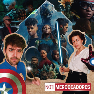 episode Black Panther: Wakanda Forever REVIEW (SIN Y CON SPOILERS) | Merodeadores del Multiverso #85 artwork