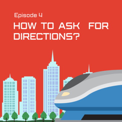 episode 4. How to Ask For Directions artwork