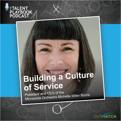 episode Episode 18: Building a Culture of Service with Minnesota Orchestra CEO Michelle Miller Burns artwork