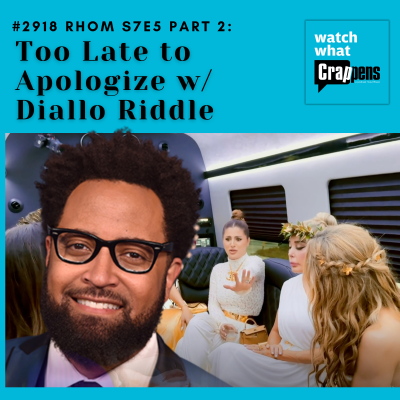 episode #2918 RHOM S7E5 Part 2: Too Late to Apologize w/ Diallo Riddle artwork