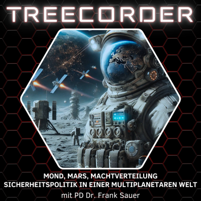 episode Episode 045 – Mond, Mars, Machtverteilung – Sicherheitspolitik in einer multiplanetaren Welt artwork