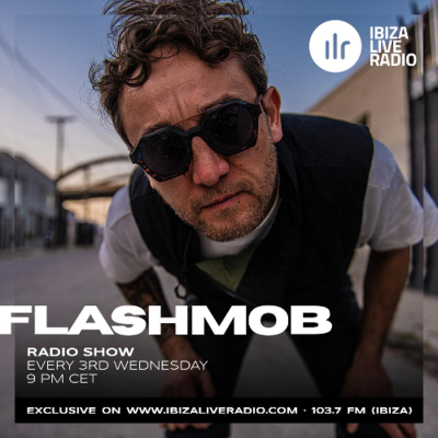 episode Flashmob Radio Show #10 June on Ibiza Live Radio artwork