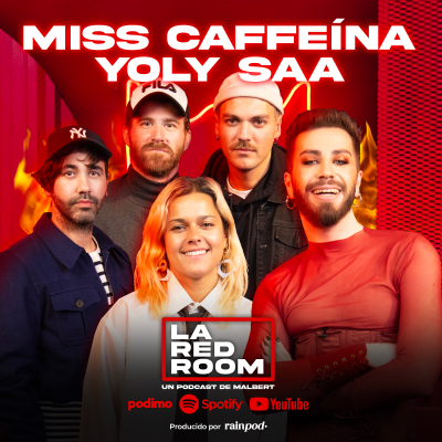 episode 3x03 La Red Room: Miss Caffeína y Yoly Saa artwork