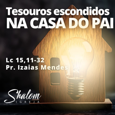 episode Tesouros escondidos na casa do Pai - Pr. Izaias Mendes - 16-11-2025 artwork