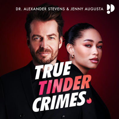 Dr. Alexander Stevens – True Tinder Crimes - podcast