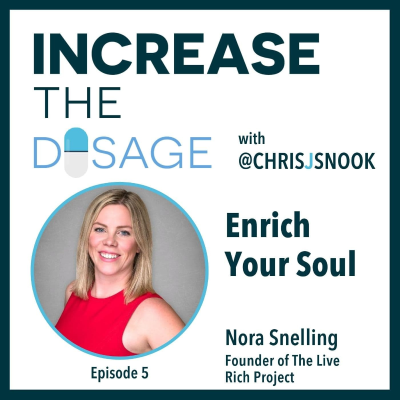 episode 005 Enrich Your Soul with Nora Snelling artwork