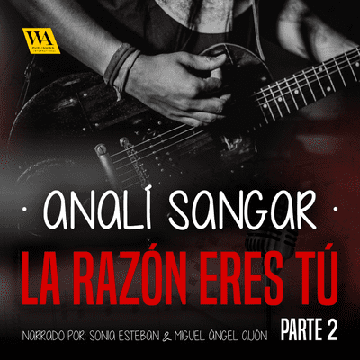 Cover image La razón eres tú 2. Blanco opresivo, negro lóbrego, rojo rabioso
