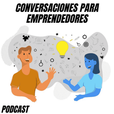 Conversaciones Para Emprendedores