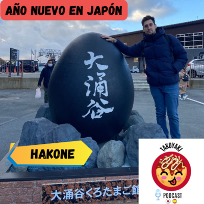 episode TP-1x08 Hakone y el Año Nuevo japonés: Oshogatsu お正月 artwork