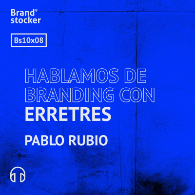 episode Bs 10x08 - Hablamos de branding con Erretres artwork