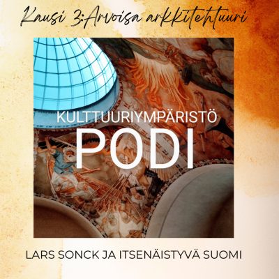 episode Lars Sonck ja itsenäistyvä Suomi artwork