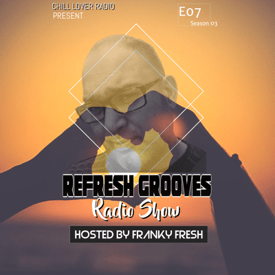 episode ReFresh Grooves RS E07 S3 artwork