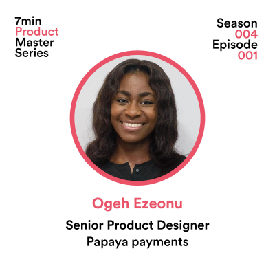episode Ogeh Ezeonu, Senior Product Designer 💰 Papaya payments artwork