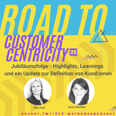 episode Folge 25 - Jubiläumsfolge - Highlights, Learnings und ein Update zur Definition von Kund:innen artwork