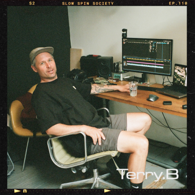 episode The Slow Spin Society Podcast #110 Behind the Lens with Terry.B artwork