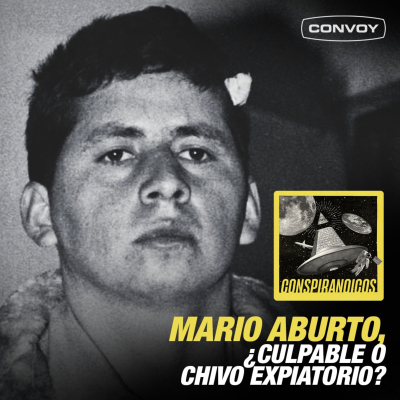 episode Mario Aburto. ¿Culpable o chivo expiatorio? Parte 2. artwork