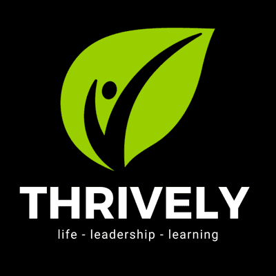 Thrively - Life Business Leadership