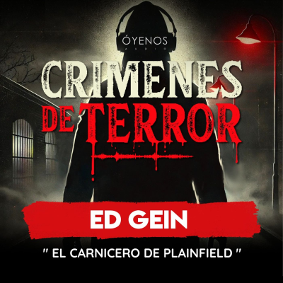 episode Temporada 2: Episodio #16 Ed Gein " El Carnicero de Plainfield " artwork