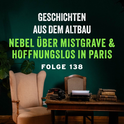 episode #138 - Nebel über Mistgrave und Hoffnungslos in Paris artwork