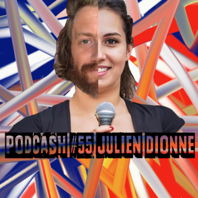 episode Podcash #55 - Julien Dionne artwork