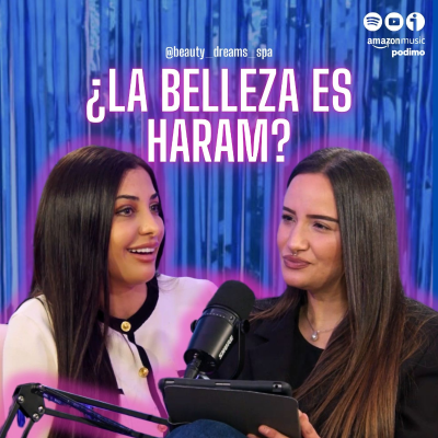 episode ¿La belleza es haram? con @beauty_dreams_spa | Naked Talks | T3E14 💄 artwork
