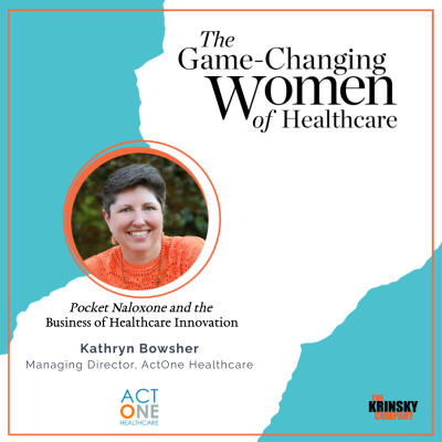episode Pocket Naloxone and the Business of Healthcare Innovation: Kathryn Bowsher artwork