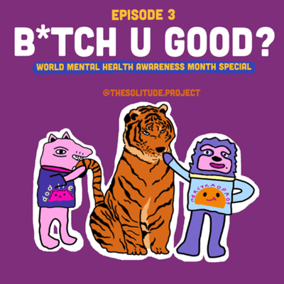 episode Episode 3: B*tch u good? artwork