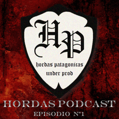 episode Hordas Podcast episodio Nº1 artwork