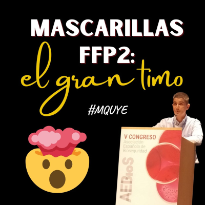 episode EP30. Mascarillas FFP2: el gran timo artwork