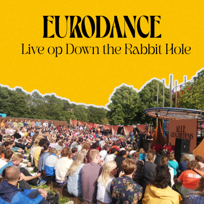episode Eurodance (Live op Down the Rabbit Hole 1) artwork