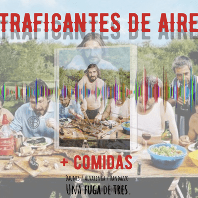 episode Traficantes de Aire #20 + Comidas artwork