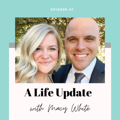 episode A Life Update with Macy White artwork