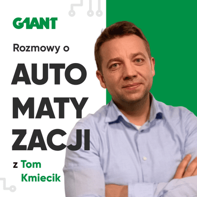 episode Rozmowy o Automatyzacji z Tom Kmiecik. Gość odcinka: Paweł Tkaczyk artwork