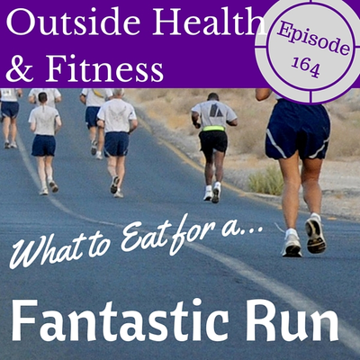 episode What to Eat for a Fantastic Run artwork