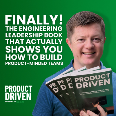 episode The Engineering Leadership Book That Actually Shows You How to Build Product-Minded Teams artwork