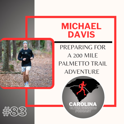 episode #83: Michael Davis, Preparing for a 200 Mile Palmetto Trail Adventure artwork