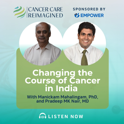 episode Changing the Course of Cancer in India with Manickam Mahalingam, PhD, and Pradeep MK Nair, MD artwork