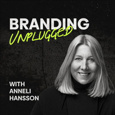 Branding Unplugged with Anneli Hansson