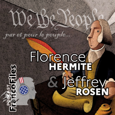episode Constitutional Crossroads: France and America, with Jeffrey Rosen artwork