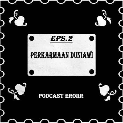 episode EPS. 2 - Perkarmaan Duniawi artwork