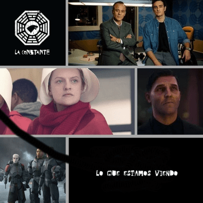 episode La Constante 6x14 Lo que estamos viendo. ¿Qué está pasando con las series en la época COVID? artwork